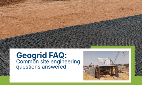 Geogrid FAQ: common site engineering questions answered