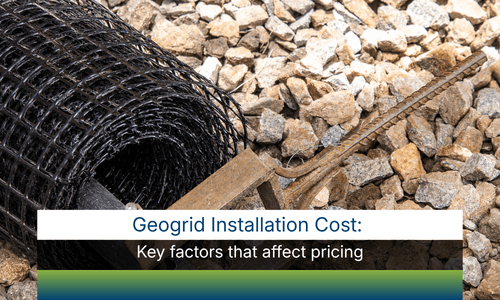 Geogrid Installation Cost: key factors that affect pricing