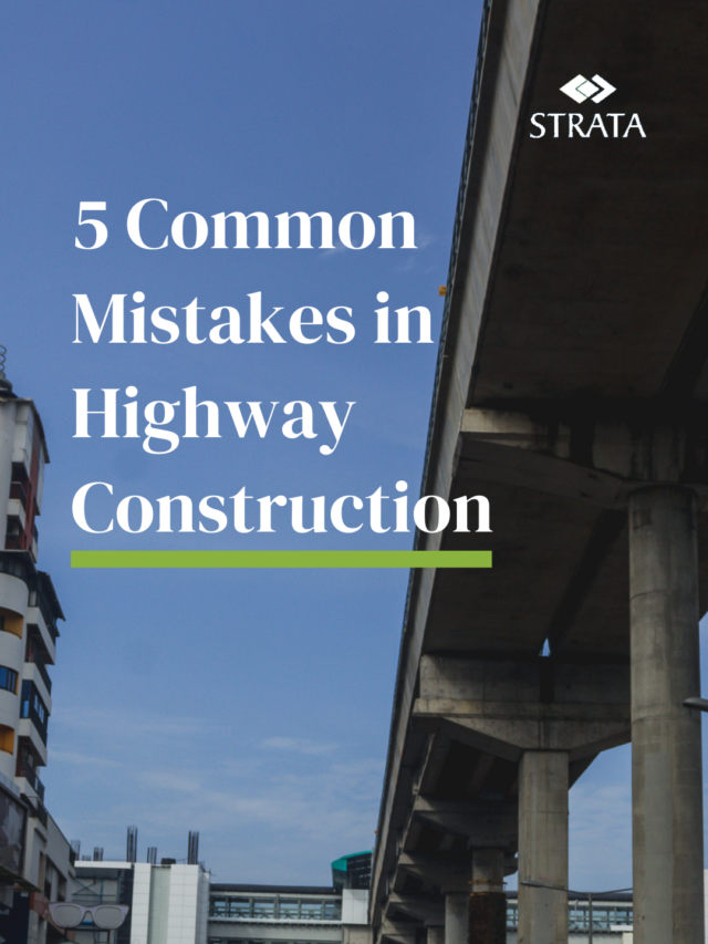 5 Common Mistakes in Highway Construction