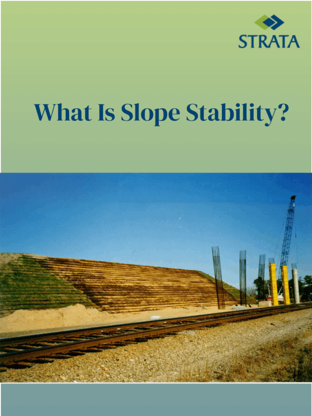 What is Slope Stability How do we keep hills from sliding