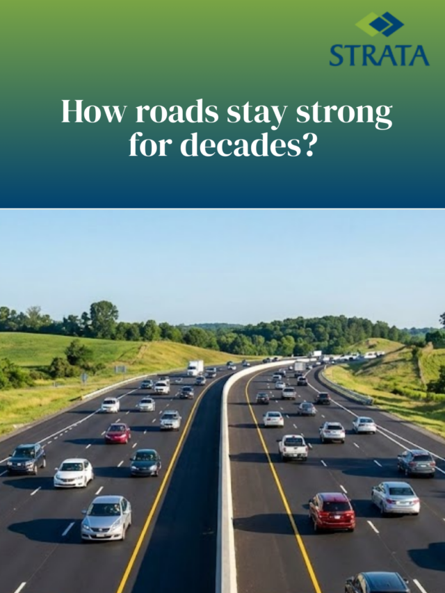 How Roads Stay Strong for Decades